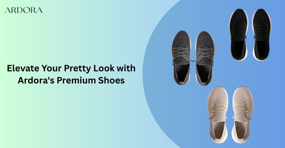 Elevate Your Pretty Look with Ardora's Premium Shoes