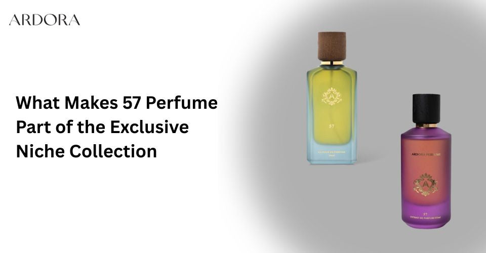 What Makes 57 Perfume Part of the Exclusive Niche Collection?
